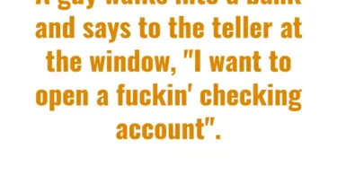 rude man in bank checking account joke